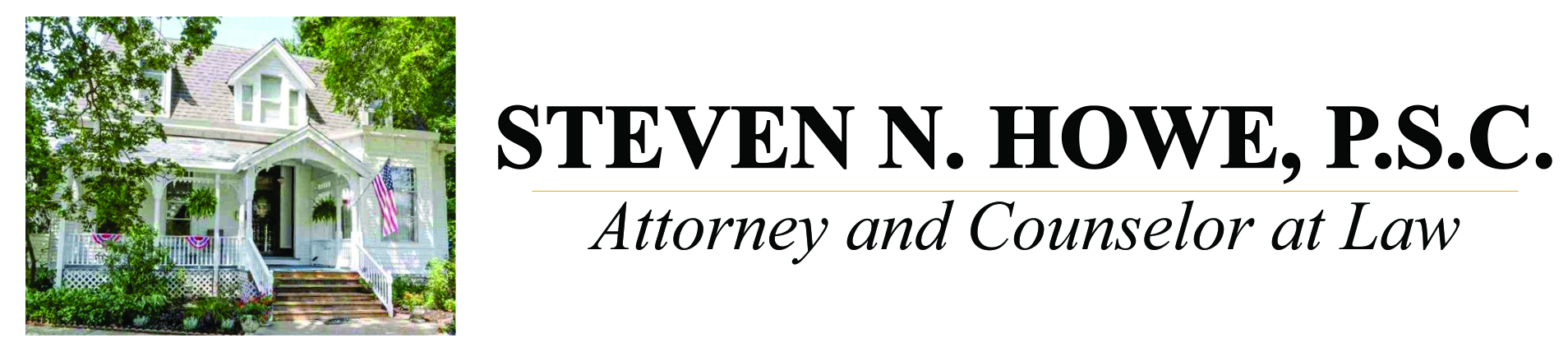 Steven N. Howe Attorney and Counselor at Law